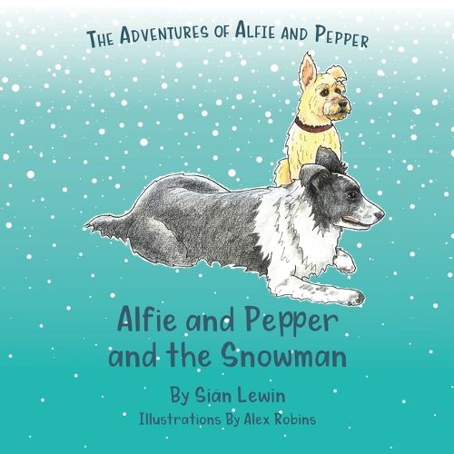 Cover image for Alfie and Pepper and the Snowman