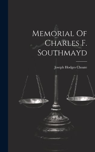 Cover image for Memorial Of Charles F. Southmayd