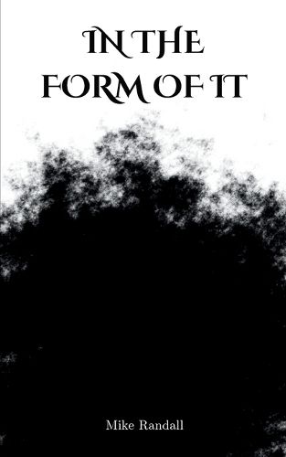 Cover image for IN THE FORM OF IT