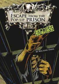 Cover image for Escape From the Pop-up Prison - Express Edition