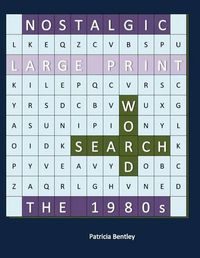 Cover image for Nostalgic Large Print Word Search: The 1980s