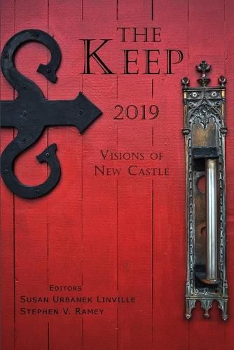 Cover image for The Keep: Visions of New Castle