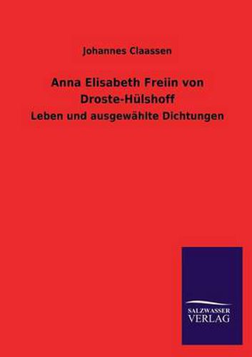 Cover image for Anna Elisabeth Freiin Von Droste-Hulshoff