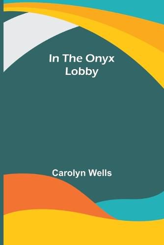 Cover image for In the Onyx Lobby