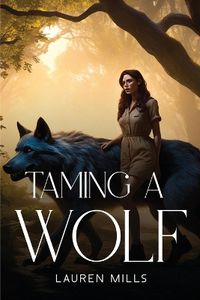 Cover image for Taming a Wolf