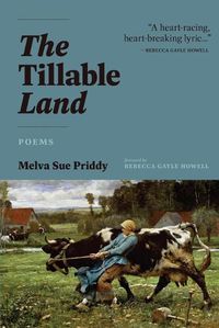 Cover image for The Tillable Land: Poems