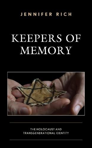 Cover image for Keepers of Memory: The Holocaust and Transgenerational Identity