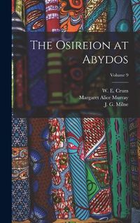 Cover image for The Osireion at Abydos; Volume 9