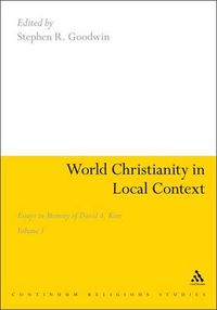 Cover image for World Christianity in Local Context: Essays in Memory of David A. Kerr Volume 1