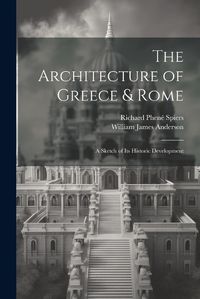 Cover image for The Architecture of Greece & Rome