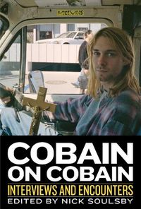 Cover image for Cobain on Cobain, 9: Interviews and Encounters