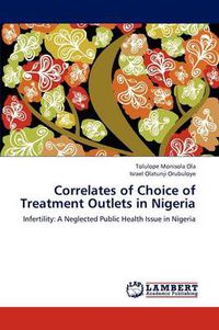 Cover image for Correlates of Choice of Treatment Outlets in Nigeria