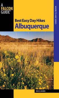 Cover image for Best Easy Day Hikes Albuquerque