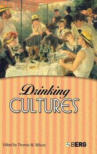 Cover image for Drinking Cultures: Alcohol and Identity