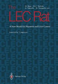 Cover image for The LEC Rat: A New Model for Hepatitis and Liver Cancer