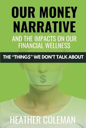 Cover image for Our Money Narrative and the Impacts on Our Financial Wellness