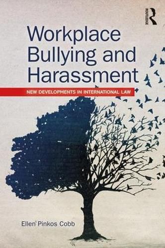 Cover image for Workplace Bullying and Harassment: New Developments in International Law