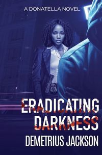 Cover image for Eradicating Darkness