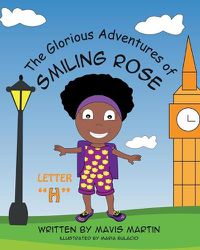 Cover image for The Glorious Adventures of Smiling Rose Letter  H