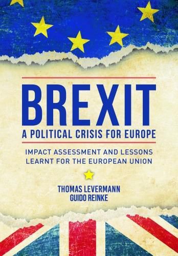 Cover image for Brexit: A Political Crisis for Europe: Impact Assessment and Lessons Learnt for the European Union