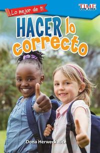 Cover image for Lo mejor de ti: Hacer lo correcto (The Best You: Making Things Right)