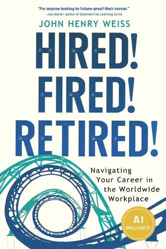 Cover image for Hired! Fired! Retired!