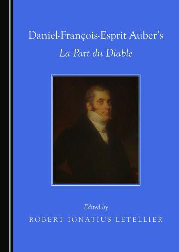 Daniel-Francois-Esprit Auber's La Part du Diable