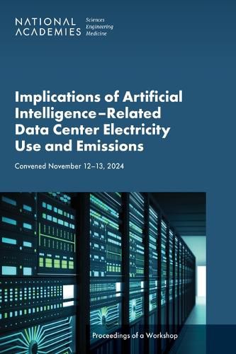 Cover image for Implications of Artificial Intelligence-Related Data Center Electricity Use and Emissions
