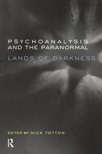 Cover image for Psychoanalysis and the Paranormal: Lands of Darkness