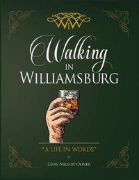 Cover image for Walking in Williamsburg: A Life in Words