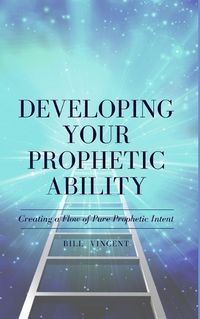 Cover image for Developing Your Prophetic Ability