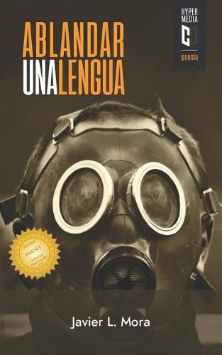 Cover image for Ablandar una lengua: Premio de Poesia Editorial Hypermedia 2019