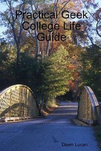 Cover image for Practical Geek College Life Guide