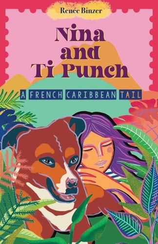 Cover image for Nina and Ti Punch, a French Caribbean Tail