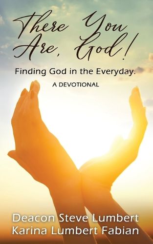 Cover image for There You Are, God!