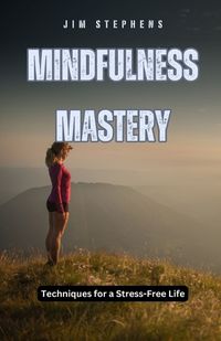 Cover image for Mindfulness Mastery