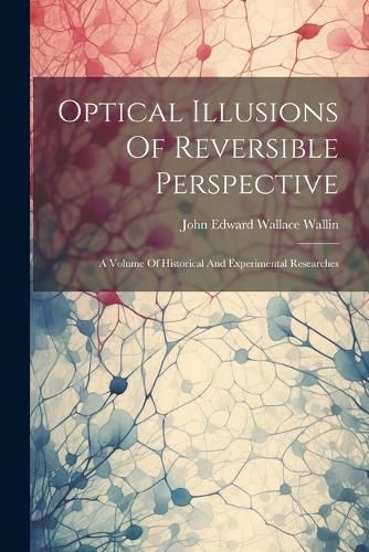 Optical Illusions Of Reversible Perspective