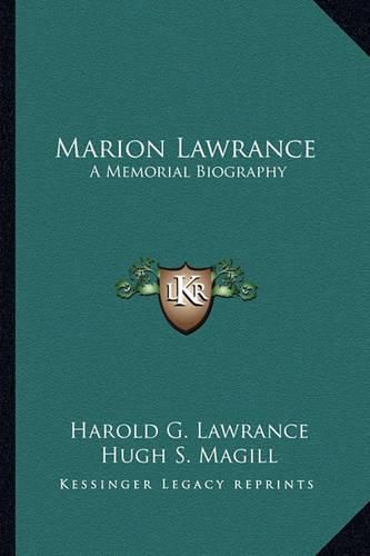 Marion Lawrance: A Memorial Biography