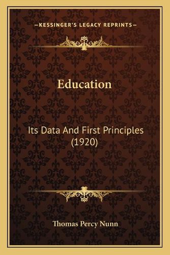 Education: Its Data and First Principles (1920)