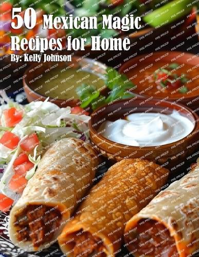 Cover image for 50 Mexican Magic Recipes for Home