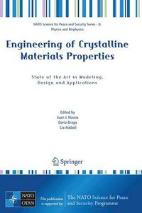 Cover image for Engineering of Crystalline Materials Properties: State of the Art in Modeling, Design and Applications