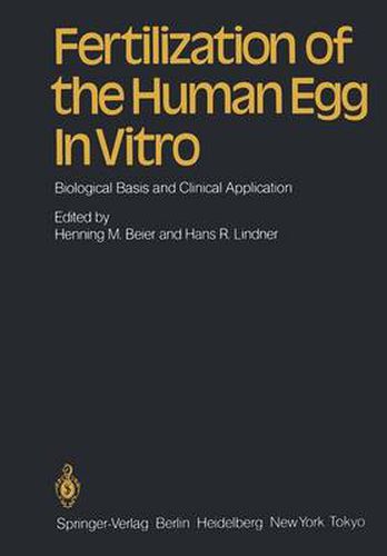 Cover image for Fertilization of the Human Egg In Vitro: Biological Basis and Clinical Application