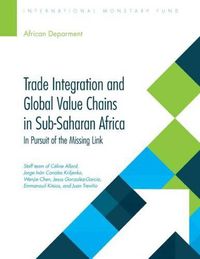 Cover image for Trade integration and global value chains in sub-Saharan Africa: in pursuit of the missing link