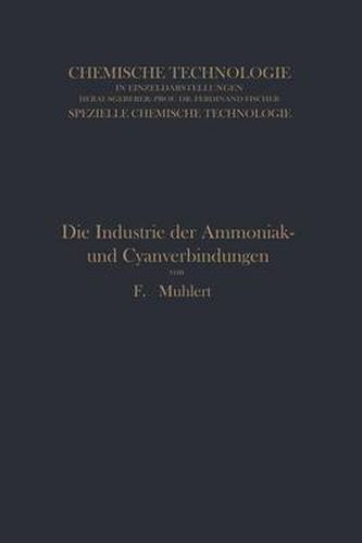 Cover image for Die Industrie Der Ammoniak- Und Cyanverbindungen