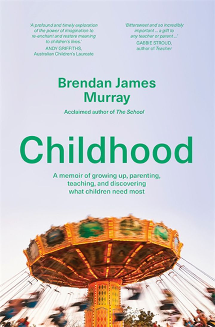 Childhood by Brendan James Murray