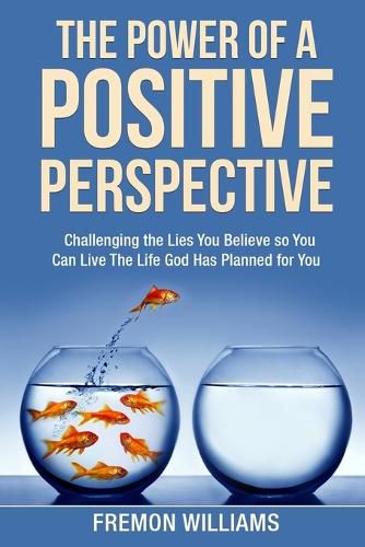 Cover image for The Power Of A Positive Perspective