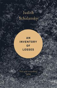 Cover image for An Inventory of Losses: WINNER OF THE WARWICK PRIZE FOR WOMEN IN TRANSLATION