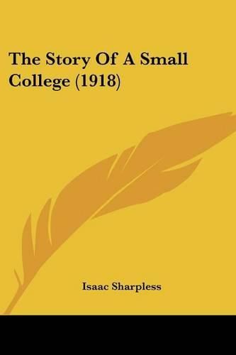 Cover image for The Story of a Small College (1918)