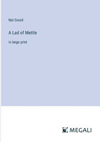 Cover image for A Lad of Mettle