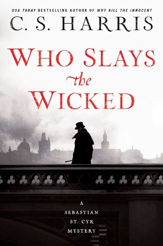 Cover image for Who Slays The Wicked: A Sebastian St. Cyr Mystery #14